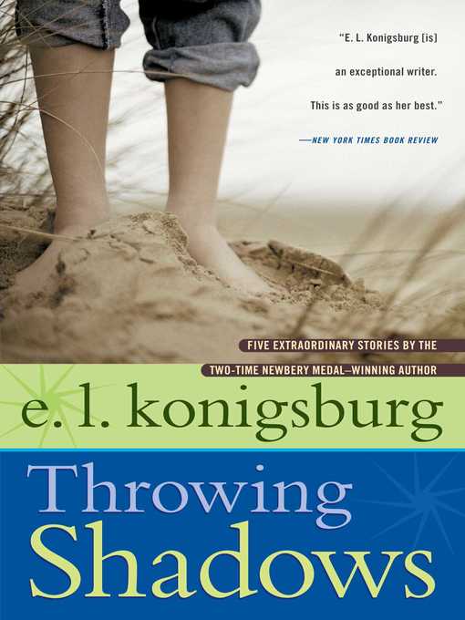 Title details for Throwing Shadows by E.L. Konigsburg - Available